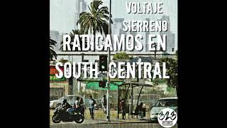 Voltaje Sierreño  Radicamos En South Central CORRIDOS 2018 [upl. by Alex]