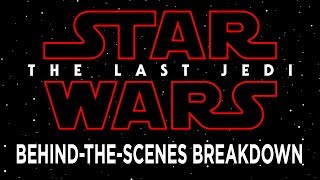 Star Wars The Last Jedi BehindtheScenes Breakdown  D23 Expo 2017 [upl. by Hsirehc]