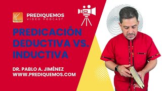 Predicación Deductiva vs Inductiva  Prediquemos Vídeo Podcast [upl. by Deryl]