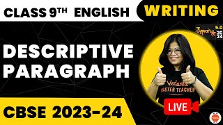 Descriptive Paragraph Writing Class 9  CBSE Class 9th English Preparation  CBSE 2024 Exam [upl. by Artined]