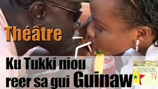 ku tuki niou reer sa guinaw Théâtre [upl. by Llewop]