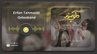 Erfan Tahmasbi  Gelooband  عرفان طهماسبی  گلوبند [upl. by Miguelita944]