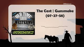 The Cast  Gunsmoke 072758 [upl. by Adnovay]