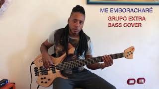 Me emborracharé  Grupo Extra Demo Bass [upl. by Rickie]