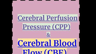 Cerebral Perfusion Pressure amp Cerebral Blood Flow [upl. by Westbrooke]