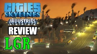 LGR  Cities Skylines Industries Review [upl. by Beauchamp877]