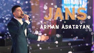 JANS  Arman Asatryan [upl. by Cung]