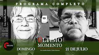 ÚltimoMomento  PROGRAMA COMPLETO  21072024  CabildeoDigital [upl. by Madelyn]