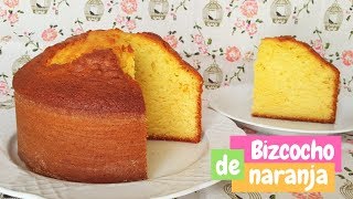 Bizcocho de naranja muy esponjoso  Receta fácil  Mi tarta preferida [upl. by Adnalram706]