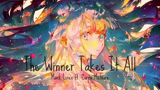 Nightcore  The Winner Takes It All Mack Loren ft Corps Météore [upl. by Schear656]