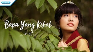 Bapa Yang Kekal  Nikita Video Lyric [upl. by Aidnic61]