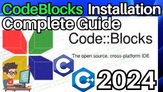 How To Install CodeBlocks IDE on Windows 1011  2024 Update   MingW Version  First Run C Coding [upl. by Mcknight]