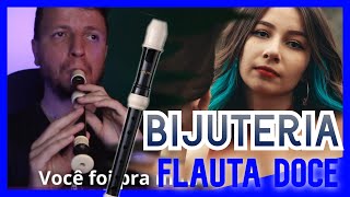 BIJUTERIA  BRUNO E MARRONE  FLAUTA DOCE CIFRA MELÓDICA [upl. by Oigres941]