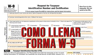 Como llenar W9  el Formulário W 9  How to complete a IRS W9 Form  La Forma W 9 [upl. by Amehsat]