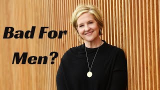 Brene Brown  Bad For Men  Good For Women [upl. by Anivram]