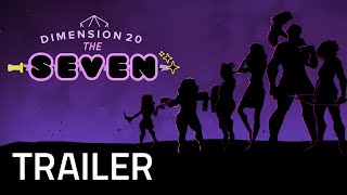 Dimension 20 The Seven Trailer [upl. by Nnylrahc]