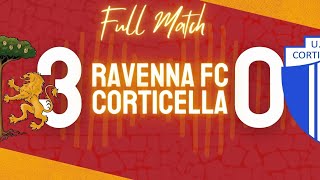 FULL MATCH  Ravenna FC  Corticella [upl. by Iolenta]