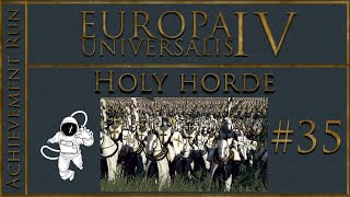 EU4 134 Holy Horde P35 [upl. by Celine]