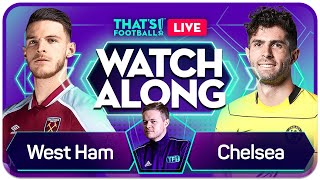 WEST HAM vs CHELSEA Watchalong with Mark Goldbridge [upl. by Safire]