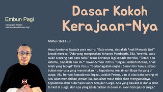 Dasar Kokoh KerajaanNya  Matius 161319 [upl. by Ethelstan]