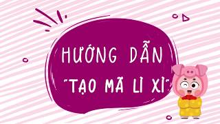 Hướng Dẫn Tạo Mã Lì Xì Trên Ví MoMo  Tết 2019 [upl. by Trutko264]