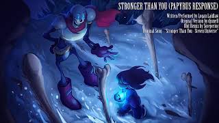 Stronger than youpapyrus [upl. by Yarezed193]