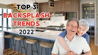 TOP 3 KITCHEN BACKSPLASH TRENDS 2022 [upl. by Asyal]