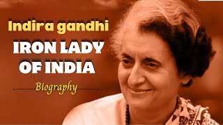 Indira gandhi full biography  The Iron Lady of India  The Hindusthal [upl. by Nataniel704]