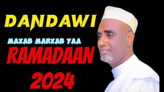 DANDAWI Marxab Marxab yaa RAMADAAN 2024 [upl. by Elledoj]