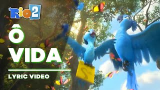 Rio 2  Ô Vida Lyric Video  Letra [upl. by Goff]