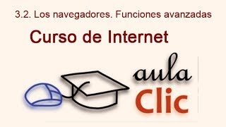 Curso de Internet 32 Los navegadores Funciones avanzadas [upl. by Marlette]