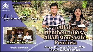 HIKMAT PAGI Jumat 2 Agustus 2024  Pdt Angga Prasetya MDiv [upl. by Garfield]