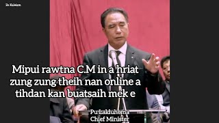 CM Pu Duhan hmalak dan tur a sawi ta hmiah hmiah mai le  Zo Kalsiam [upl. by Adolf51]