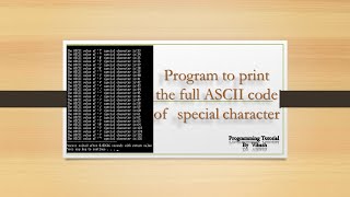 Program to get the ASCII value of the special characters [upl. by Streeto]