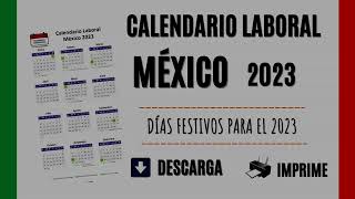 CALENDARIO LABORAL MÉXICO 2023  Días Festivos oficiales del año [upl. by Lorianne864]