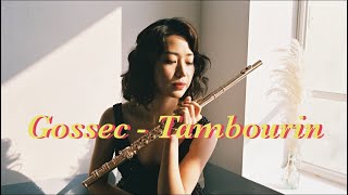 Gossec  Tambourin  고세크 탬버린 탕부랭  Jiwon Suh flute [upl. by Giraud449]