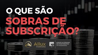 Sobras de subscrição  XP Investimentos [upl. by Marylynne501]