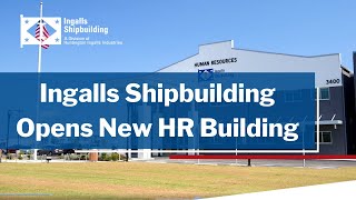 Ingalls Shipbuilding Opens New HR Building [upl. by Ratha]