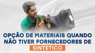 OPÇÃO DE MATERIAIS QUANDO NÃO TIVER FORNECEDORES DE SINTÉTICO [upl. by Thedrick]