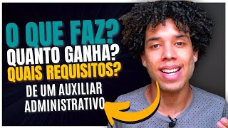 Auxiliar Administrativo do Jovem Aprendiz  O que faz Quanto Ganha Quais Requisitos  2021 [upl. by Dugas]