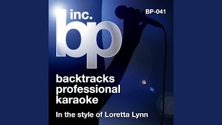 Dont Come Home A Drinkin Karaoke Instrumental Track In the Style of Loretta Lynn [upl. by Ahsimik]