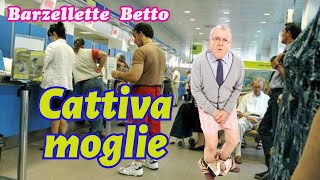 Barzelletta CATTIVA MOGLIE  Betto [upl. by Giffie]