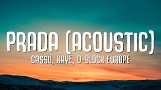 cassö RAYE DBlock Europe  Prada Acoustic Lyrics [upl. by Yole435]