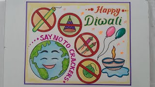 Diwali Poster DrawingSay No To Crackers Poster DrawingSave Earth Drawing EasyKeshavlal Vora [upl. by Bowman]