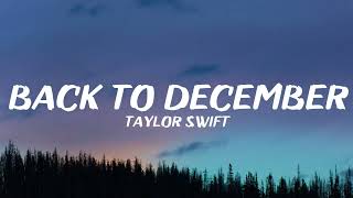 Taylor Swift  Back To December Lyrics [upl. by Omixam]