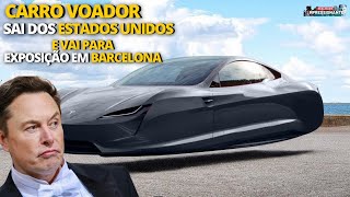 Carro Voador elétrico sai dos EUA e chega em Barcelona  Elon Musk prevê o mundo sem energia em 2025 [upl. by Nosnehpets514]