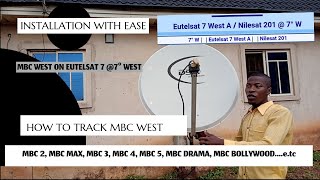 NILESATEUTELSAT 7 7 WEST HOW TO TRACK MBC WEST MBC 2345 MBC MAXACTION MBC BOLLYWOOD etc [upl. by Derward]