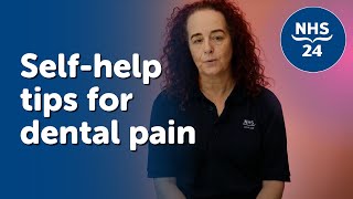 NHS 24  Selfhelp tips for dental pain [upl. by Fairweather617]