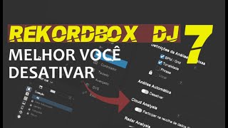 Rekordbox 701 🔥Funções Que é Melhor Você ❌Desativar [upl. by Shayna164]