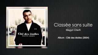 Magyd Cherfi  Classée sans suite [upl. by Avehstab]